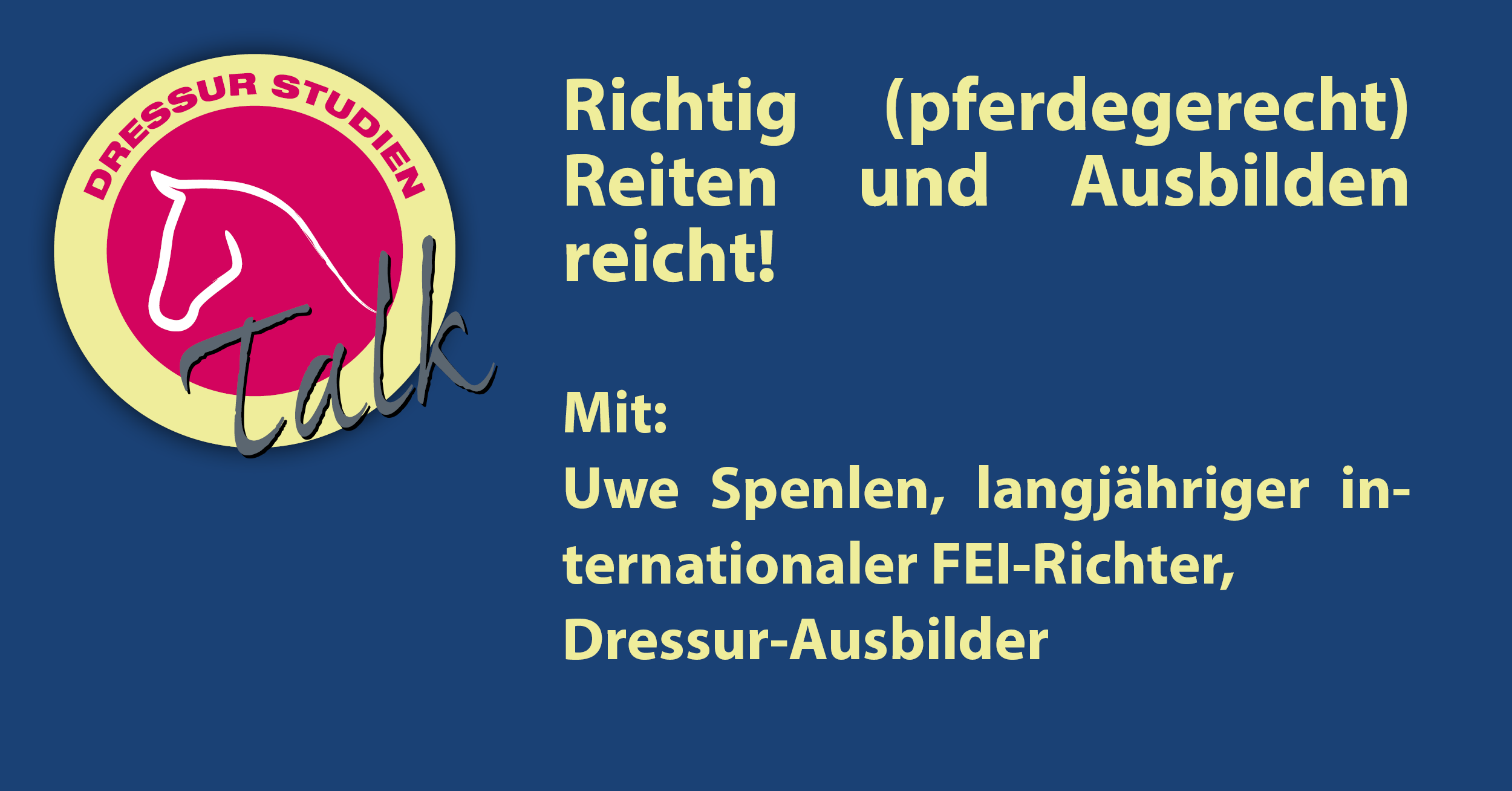 Im Gespräch mit Uwe Spenlen: Richtig (pferdegerecht) Reiten und Ausbilden reicht