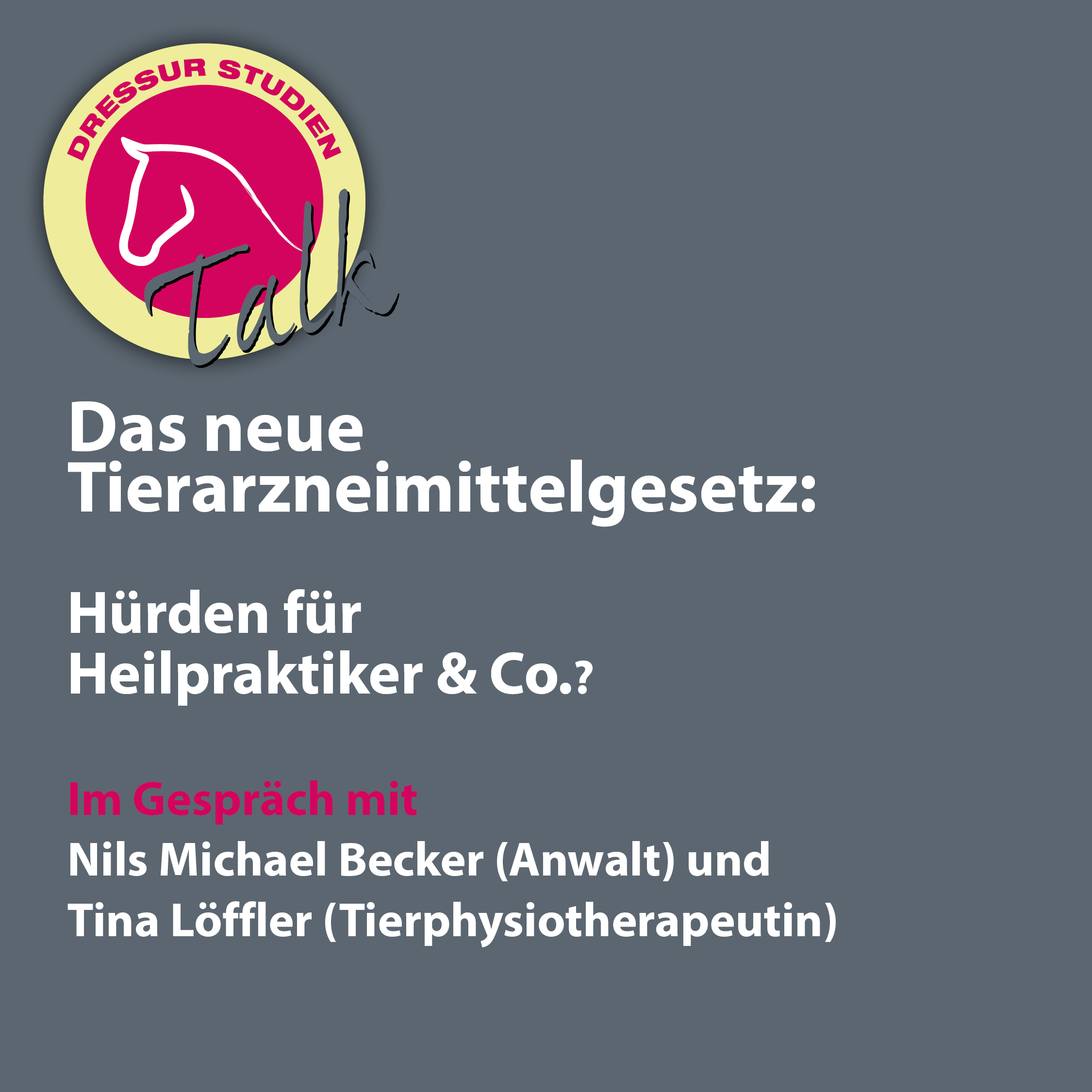 Video-Talk: Das neue Tierarzneimittelgesetz: Hürden für Heilpraktiker & Co?