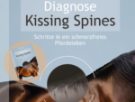 Diagnose Kissing Spines: Erste Schritte in ein schmerzfreies Pferdeleben