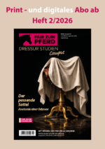Abo (print und digital) ab 2/2026 "Der passende Sattel" (nächstes Heft)
