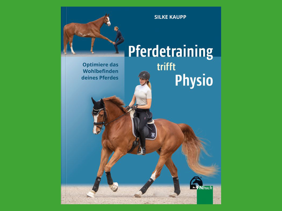 Buch „Pferdetraining trifft Physio“ von Silke Kaupp